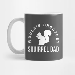 World's Greatest Squirrel Dad Funny Squirrel Men Mug